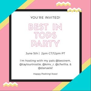 ⚡️RSVP! Best in Tops Party June 5th @ 2PM PT!⚡️